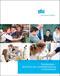 Trendanalyse – Berufliche Aus- und Weiterbildung in Deutschland